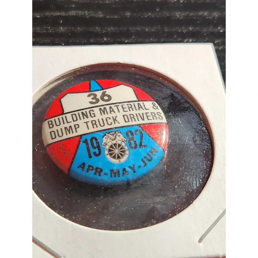 Building Material & Dump‎ Truck Drivers Local 36 Pinback Button 1982 1.25